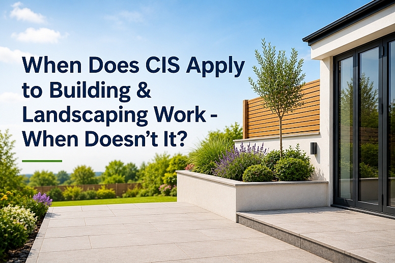 When Does Cis Apply To Building Landscaping Work When Does Cis Apply To Building Landscaping Work